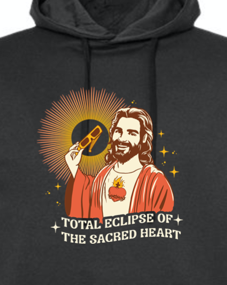 Total Eclipse of the Sacred Heart - Hoodie Sweatshirt