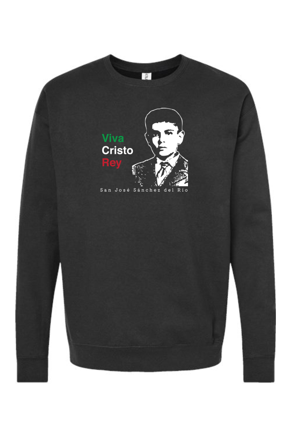 Viva Cristo Rey - St. Jose Sanchez del Rio Crewneck Sweatshirt