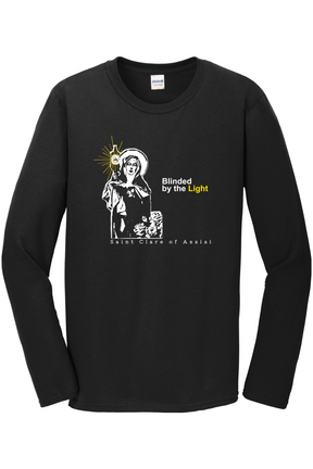 Blinded By The Light - St. Clare of Assisi Long Sleeve