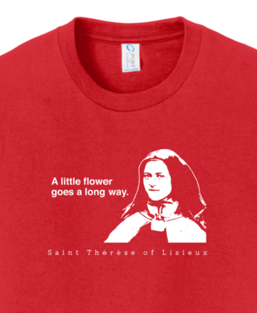 A Little Flower Goes a Long Way - St. Thérèse of Lisieux - Youth T-Shirt