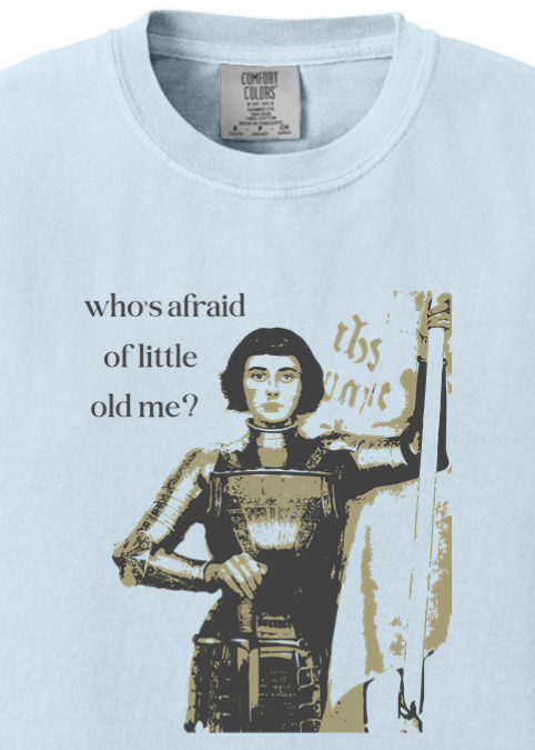 Who's Afraid of Little Old Me? - St. Joan of Arc Youth T-shirt - Comfort Colors
