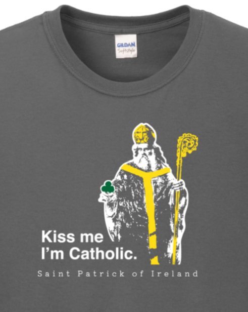 Kiss Me, I'm Catholic - St Patrick of Ireland Long Sleeve
