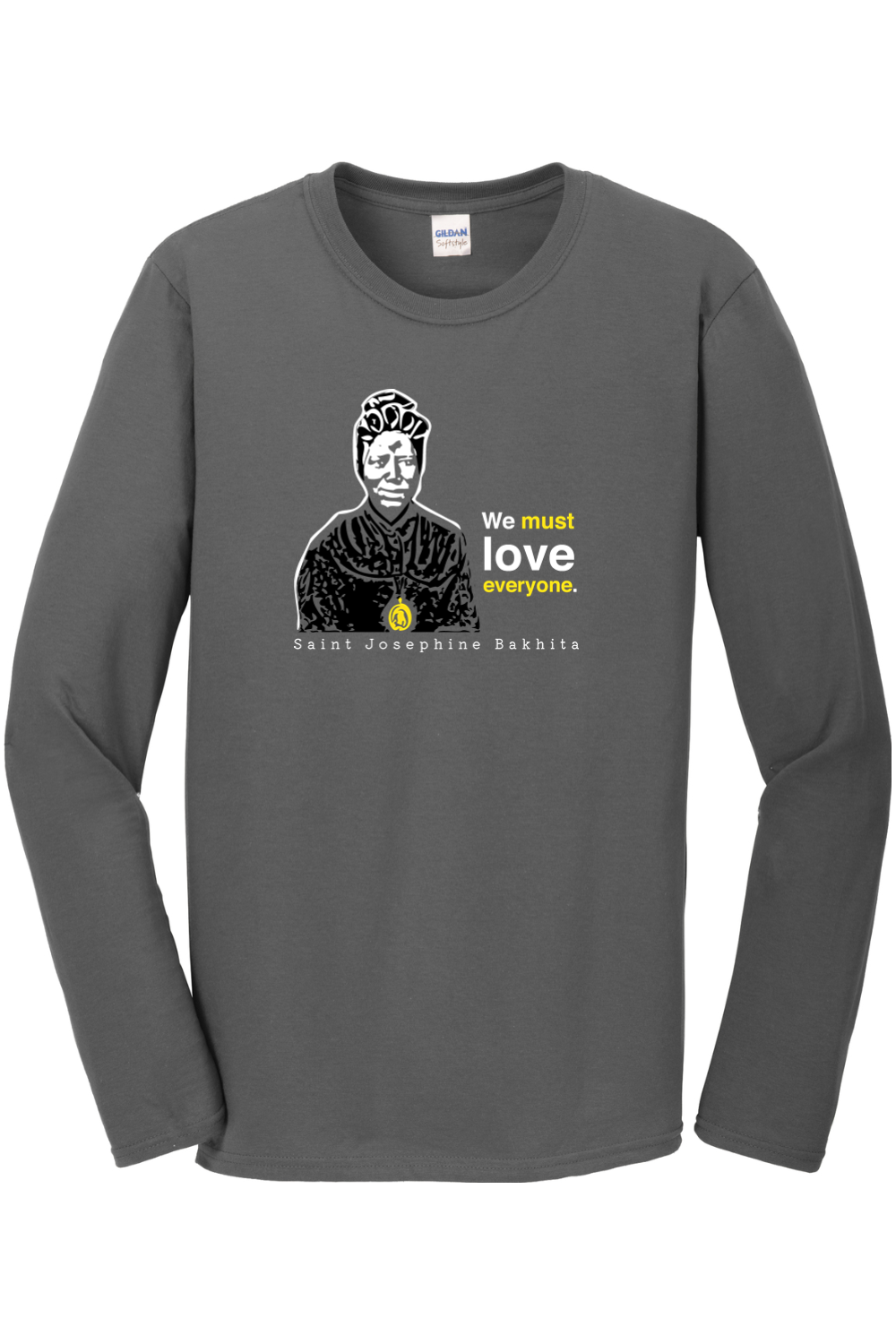 We Must Love Everyone – St Josephine Bakhita Long Sleeve