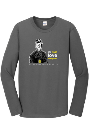 We Must Love Everyone – St Josephine Bakhita Long Sleeve