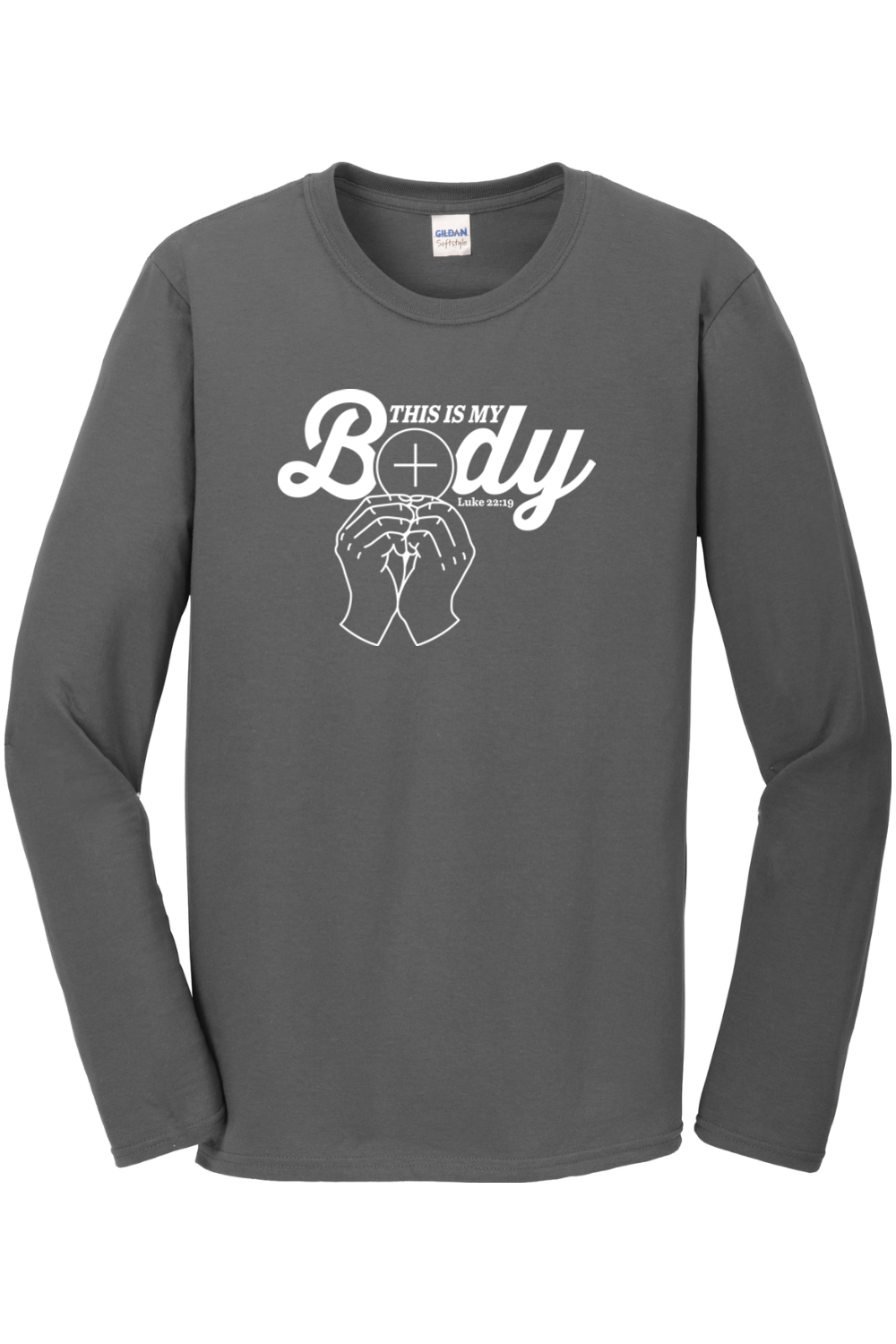 This is My Body, Consecration Luke 22:19 Long Sleeve