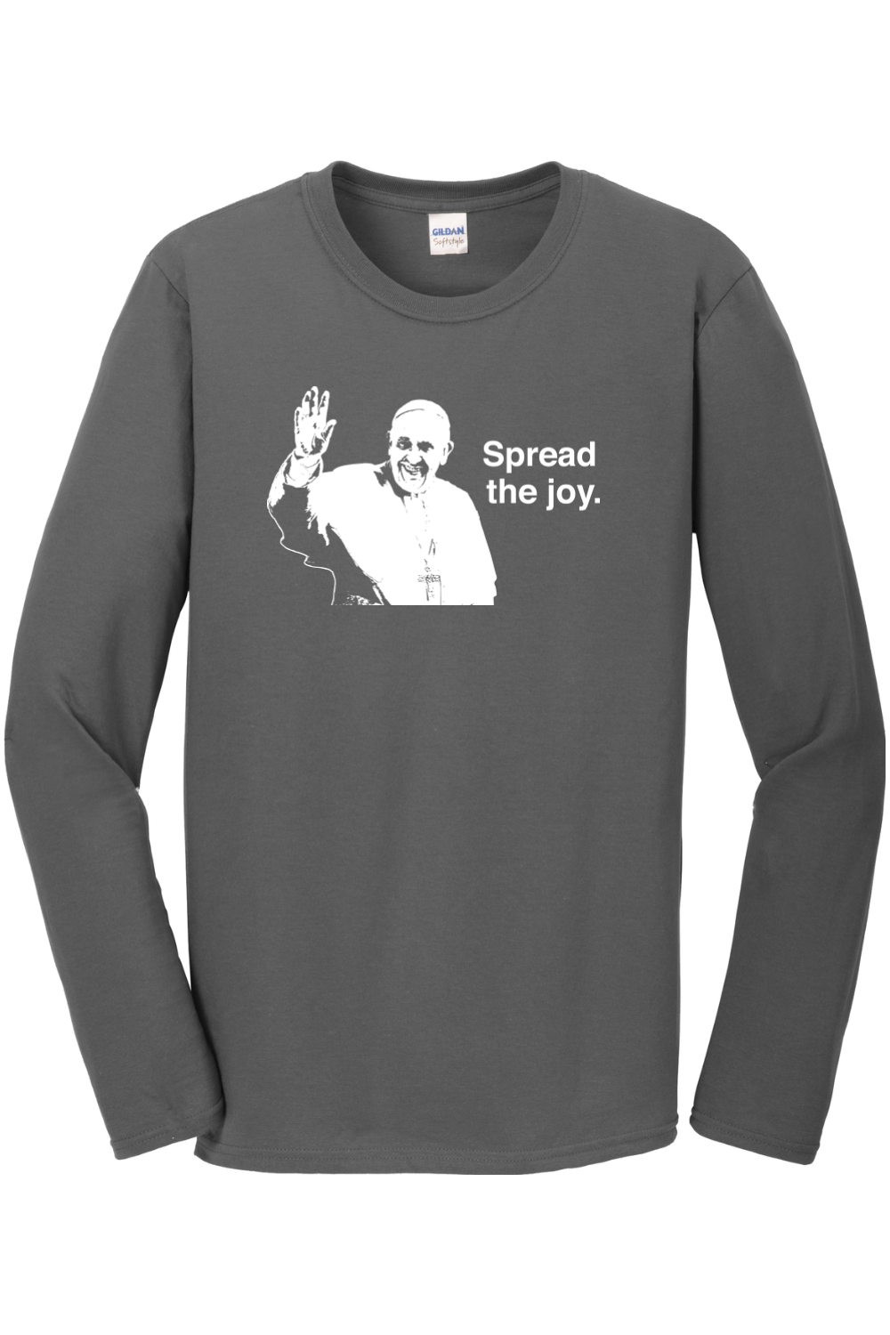 Spread the Joy - Pope Francis Long Sleeve