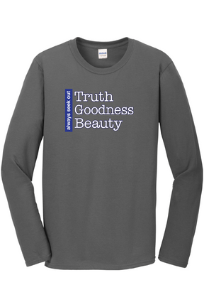 Truth Goodness Beauty - Transcendentals Long Sleeve