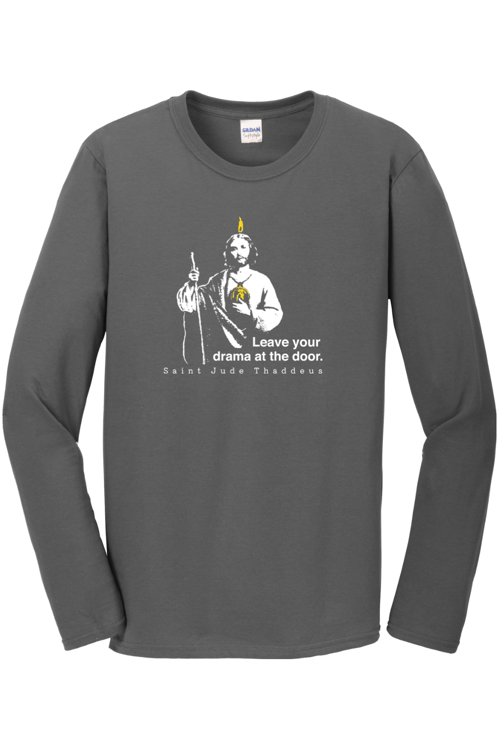 Leave Your Drama at the Door - St Jude Thaddeus Long Sleeve