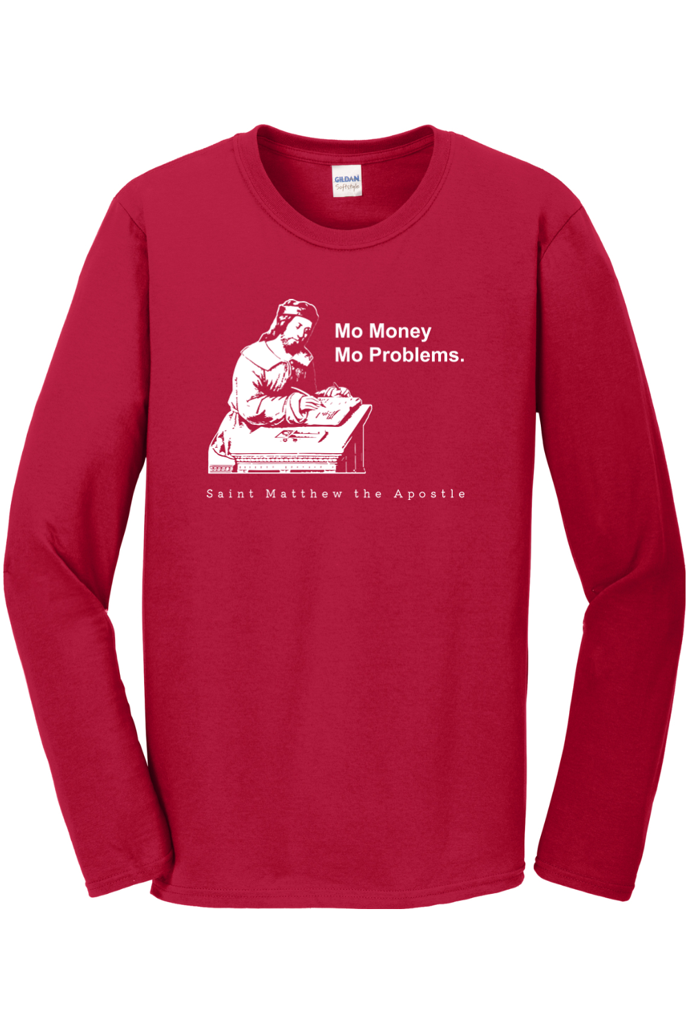Mo Money Mo Problems - St. Matthew Long Sleeve
