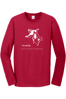 I'm So Fly - St Joseph of Cupertino Long Sleeve