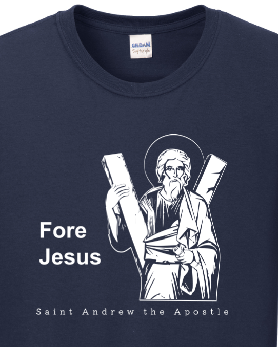 Fore Jesus - St. Andrew the Apostle Long Sleeve