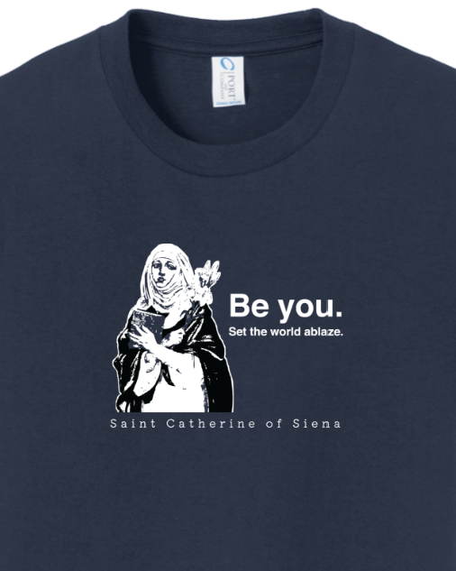 Be You - St. Catherine of Siena - Youth T-Shirt