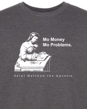 Mo Money Mo Problems - St. Matthew Crewneck Sweatshirt