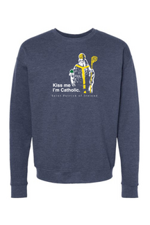 Kiss Me, I'm Catholic - St. Patrick of Ireland Crewneck Sweatshirt