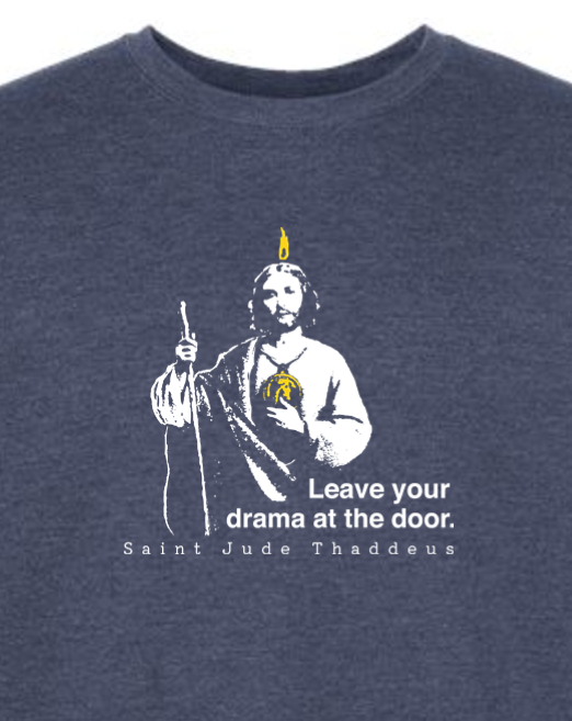 Leave Your Drama at the Door - St. Jude Thaddeus Crewneck Sweatshirt