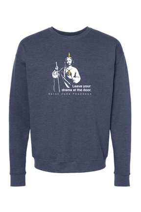 Leave Your Drama at the Door - St. Jude Thaddeus Crewneck Sweatshirt