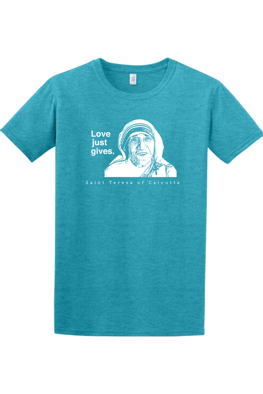 Love Just Gives - St. Teresa of Calcutta Adult-T-shirt