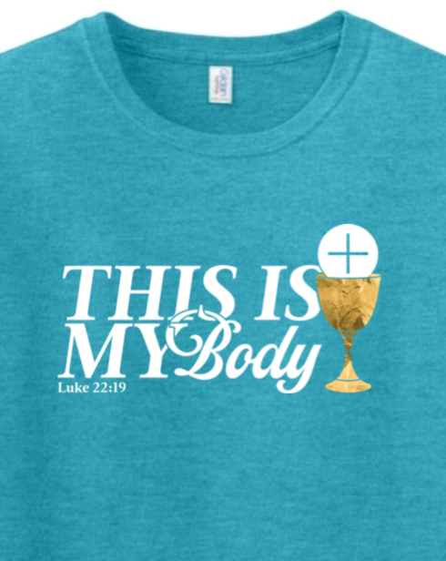 This is My Body Chalice - Luke 22:19 Adult T-Shirt