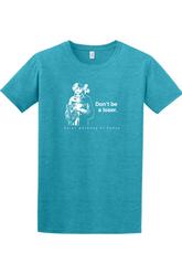 a blue t - shirt with a picture of St. Anthony on it that says "Don't be a loser."