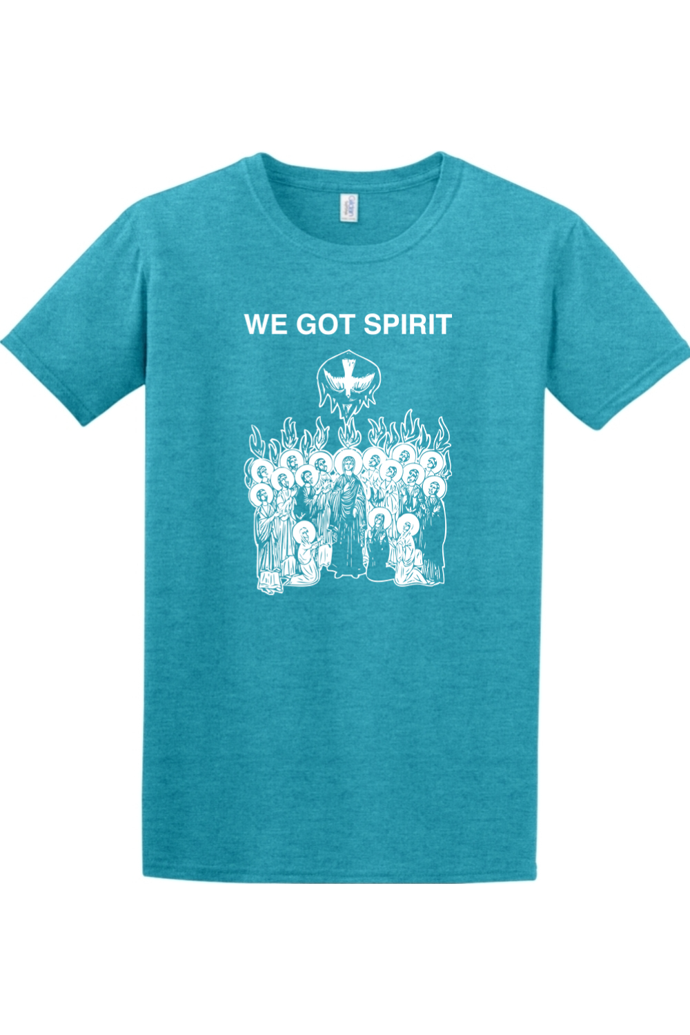 We Got Spirit - Pentecost Adult T-shirt