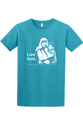 Live Love - St. Teresa of Calcutta Adult T-shirt