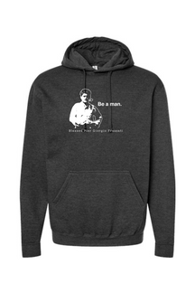 Be a Man  - Bl. Pier Giorgio Frassati Hoodie Sweatshirt