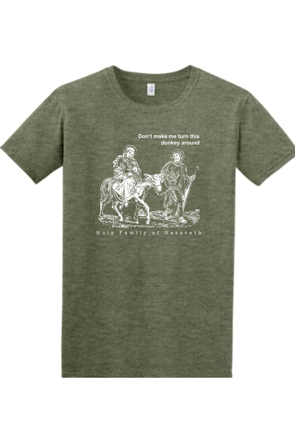 Turn this Donkey Around - Holy Family Adult T-Shirt