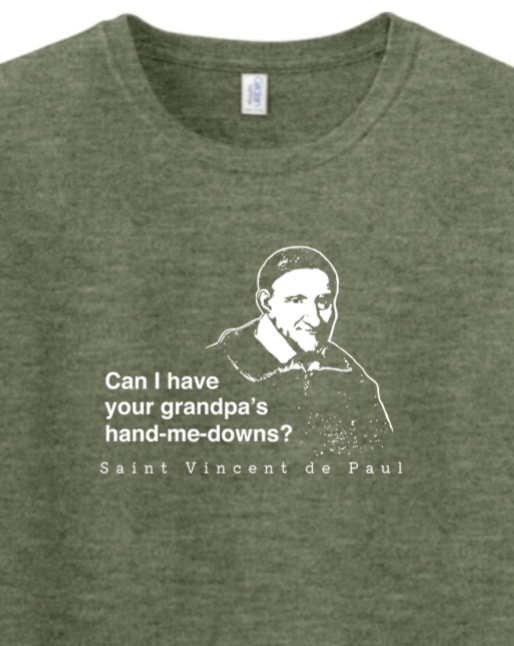 Grandpa's Hand-me-downs - St. Vincent de Paul Adult T-shirt