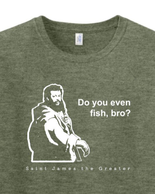 Do you even fish, bro? - St. James Adult T-Shirt