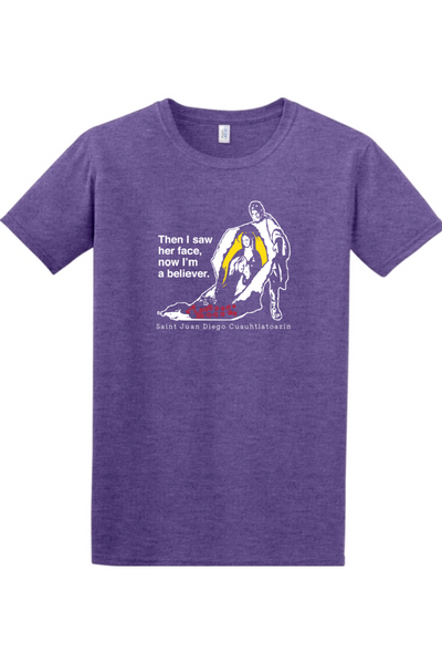 purple t-shirt with St. Juan Diego wearing tilma that shows Our Lady of Guadalupe. Shirt says "Then I saw her face, now I'm a believer"