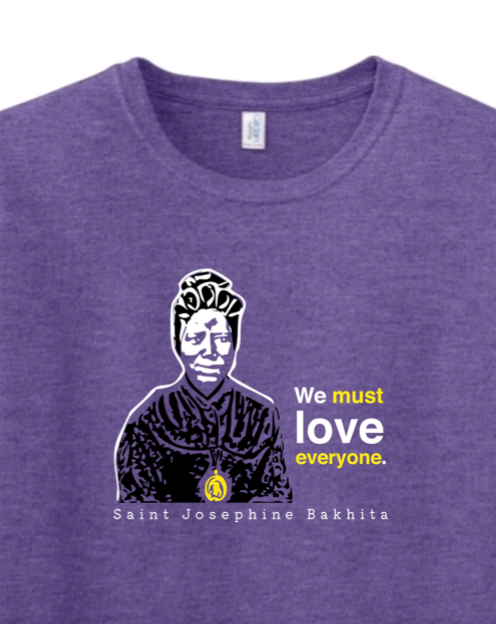 We Must Love Everyone - St. Josephine Bakhita Adult T-Shirt