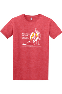 red t-shirt with St. Juan Diego wearing tilma that shows Our Lady of Guadalupe. Shirt says "Then I saw her face, now I'm a believer"