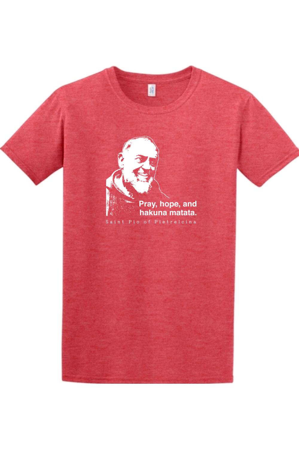 red t-shirt featuring St. Padre Pio that says "Pray, hope, and hakuna matata."