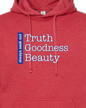 Truth Goodness Beauty - Transcendentals Hoodie Sweatshirt