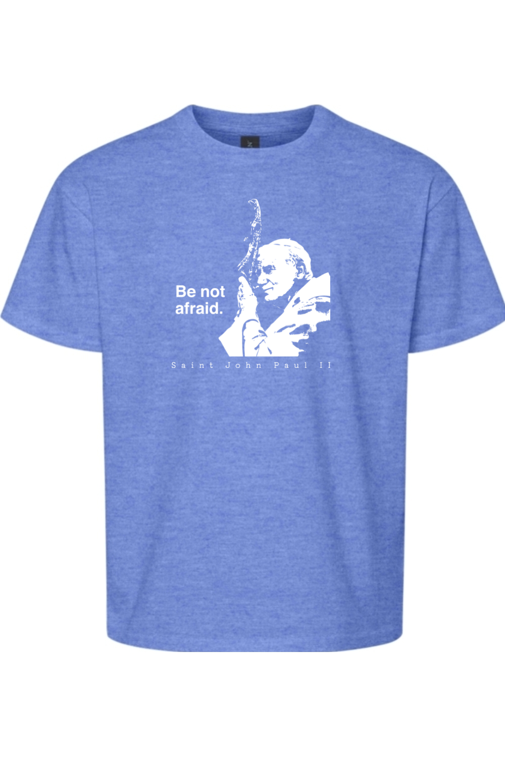 Be Not Afraid - St. John Paul II Youth T-Shirt