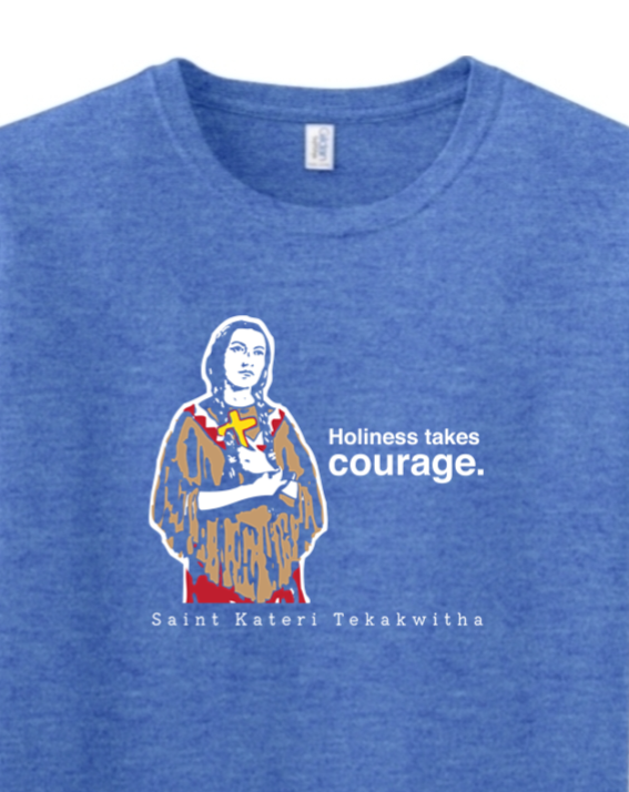 Holiness Takes Courage – St. Kateri Tekakwitha Adult T-shirt