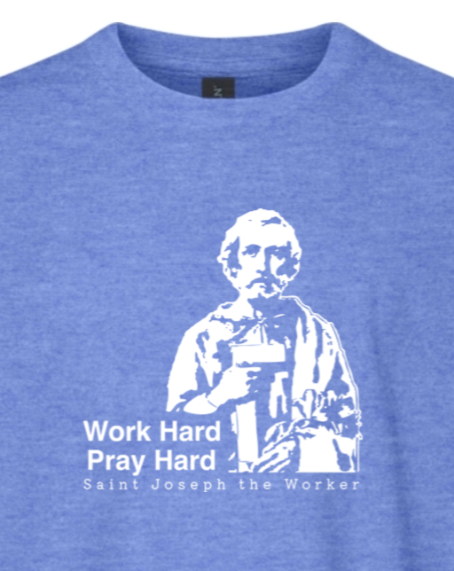 Work Hard Pray Hard - St Joseph the Worker Youth T-Shirt