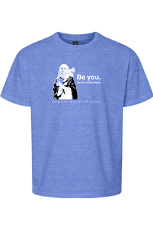 Be You - St. Catherine of Siena Youth T-Shirt