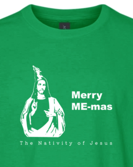 Merry ME-mas - The Nativity of Jesus Youth T-Shirt