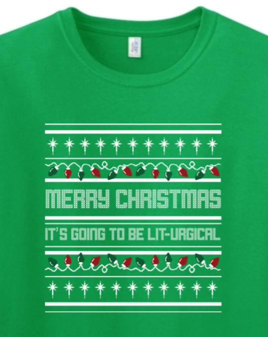 It's Going to be Lit-urgical! - Christmas Adult T-Shirt
