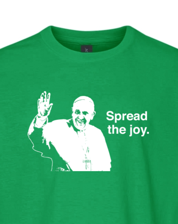 Spread the Joy - Pope Francis Youth T-Shirt