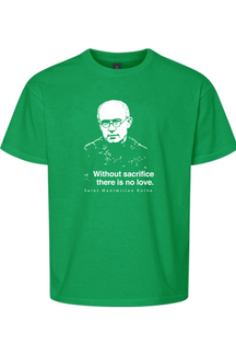 Without Sacrifice - St. Maximilian Kolbe Youth T-Shirt