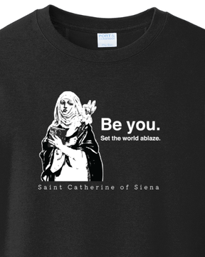 Be You - St. Catherine of Siena - Crewneck Sweatshirt