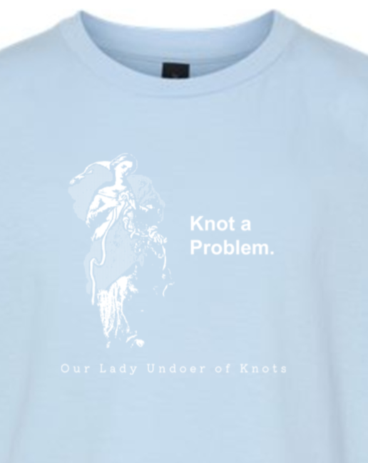 Knot a Problem - Our Lady Undoer of Knots Youth T-Shirt
