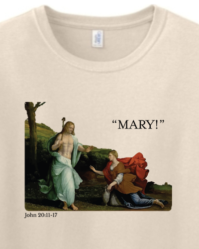 "Mary!" - Mary Magdalene Adult T-Shirt