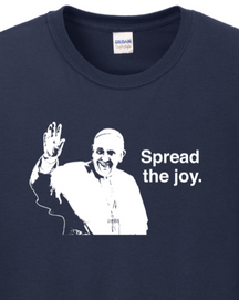 Spread the Joy - Pope Francis Long Sleeve