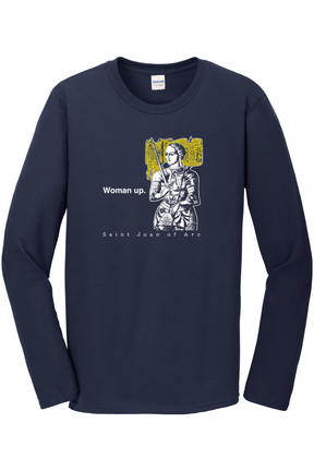 Woman Up - St Joan of Arc Long Sleeve