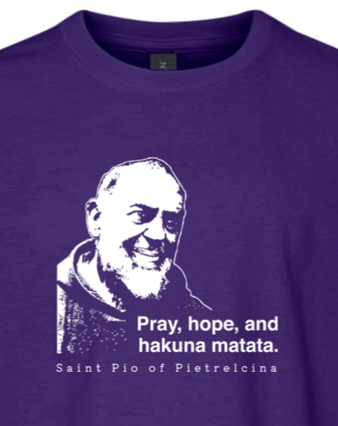 Hakuna Matata - St Padre Pio Youth T-Shirt