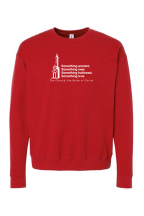 Never the Bridesmaid, Always the Bride - Catholic Church Crewneck Sweatshirt