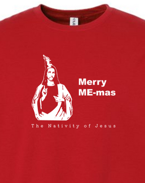 Merry ME-mas - The Nativity of Jesus Crewneck Sweatshirt